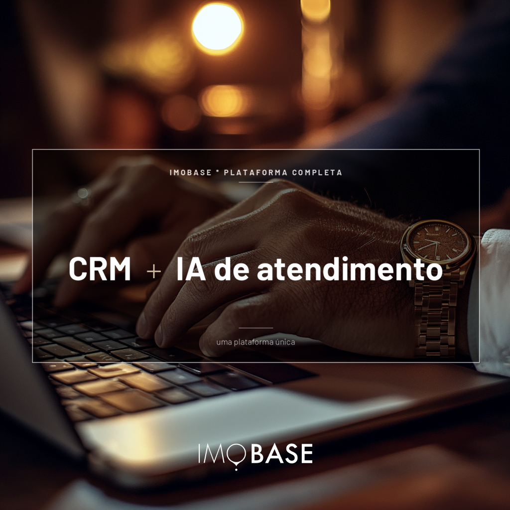 CRM IMOBILIÁRIO COM IA DE ATENDIMENTO