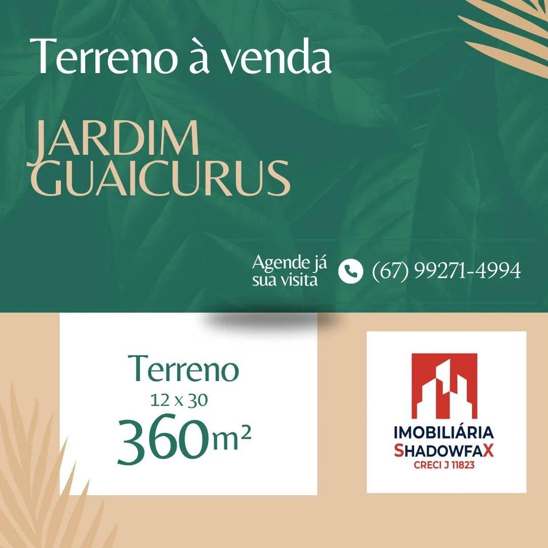 Terreno 360m2 no Jardim Guaicurus
